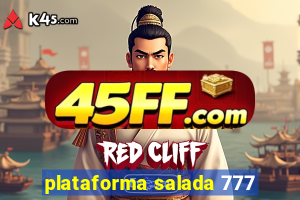 plataforma salada 777